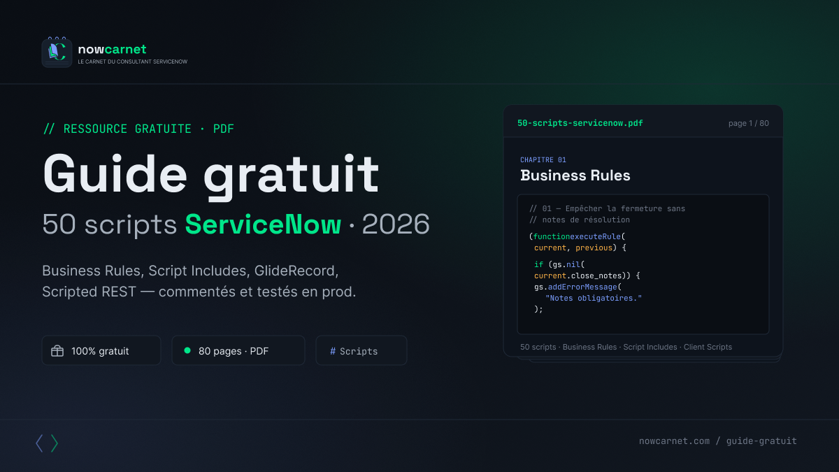 Les 50 Scripts ServiceNow que tout consultant devrait connaître